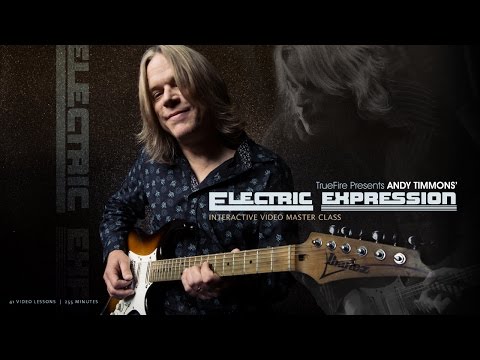 Andy Timmons Electric Expression from Truefire – my review